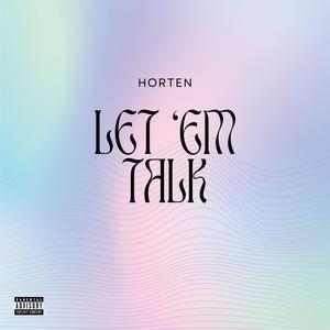 LET 'EM TALK (Explicit)