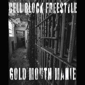 Cell Block Freestyle (Explicit)