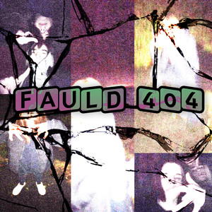 Fauld 404 (Explicit)