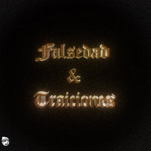 Falsedad Y Traiciones (feat. Jay Romero) [Explicit]