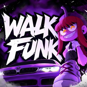 WALK FUNK (Sped Up)