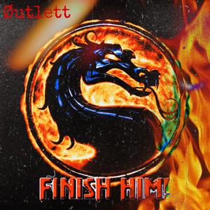 Finish Him (Explicit)