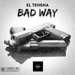 Bad Way (Explicit)