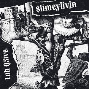 SlimeyLivin (Explicit)