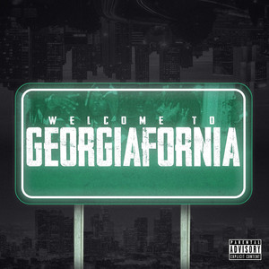 Welcome to Georgiafornia (Explicit)