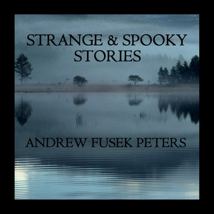 Strange and Spooky Stories