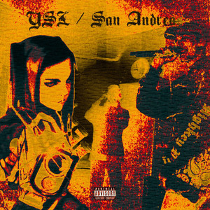 YSL/San Andreas (prod. by MYRAI) [Explicit]