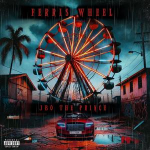 Ferris Wheel (Explicit)