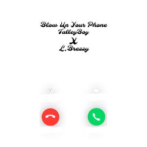 Blow Up Your Phone (Explicit)