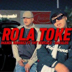 ROLA TOKE (feat. Davalos Cruz & Ymt Versace) (Explicit)