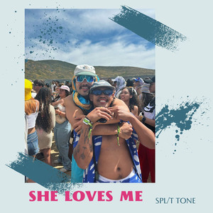 She Loves Me (Explicit)