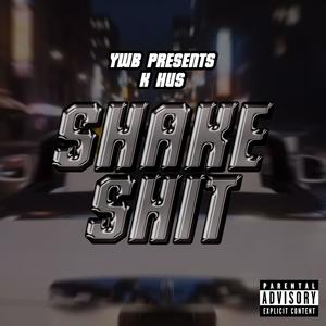 Shake **** (Explicit)
