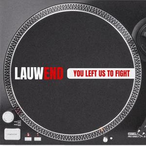 YOU LEFT US TO FIGHT