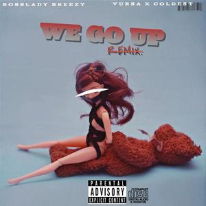 We Go Upp (feat. Vursa) [BossMIX] [Explicit]