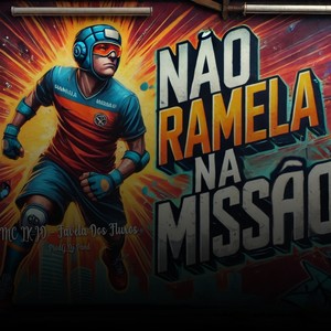 Não Ramela na missão (Explicit)
