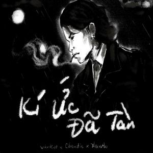 Kí Ức Đã Tàn (feat. Chewtie & ThienAn)