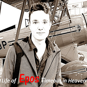 Life of Epos Timeout in Heaven