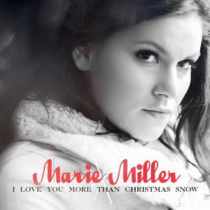 I Love You More Than Christmas Snow