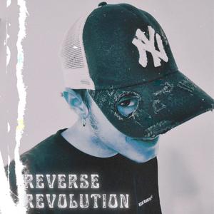 Reverse Revolution (Explicit)