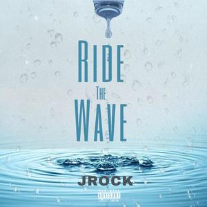 Ride The Wave (Explicit)