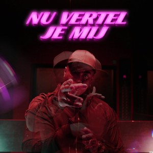 Nu Vertel Je Mij