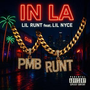 In LA (feat. Lil Nyce) (Explicit)