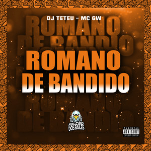 Romano de Bandido (Explicit)