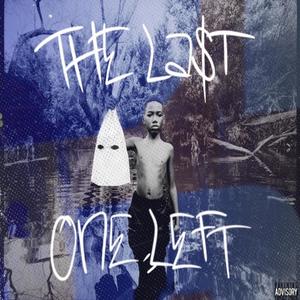 The Last One Left (Explicit)