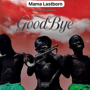 Goodbye (Explicit)