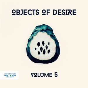 Objects of Desire, Vol. 5