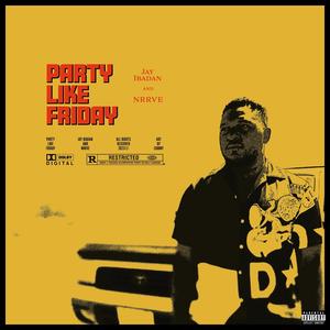 PARTY LIKE FRIDAY (feat. NRRVE)