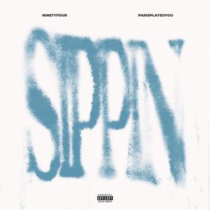 SIPPIN (feat. ParisPlayedYou) (Explicit)