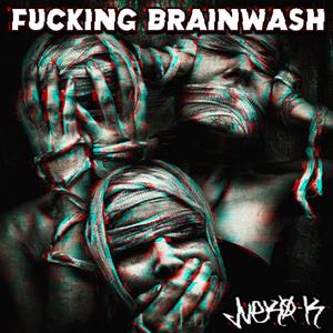 ****ing Brainwash (Explicit)