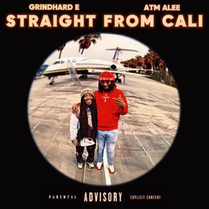 Straight From Cali (feat. ATM Alee) (Explicit)
