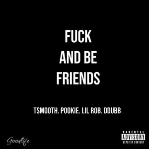 **** And Be Friends (Explicit)