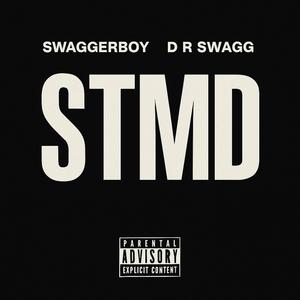 STMD (feat. D R Swagg)