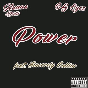 Power (feat. Sincerely Collins & OG Eyez) [Explicit]