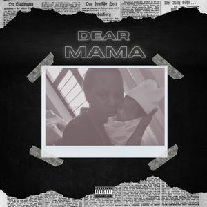 Dear Mama (Explicit)