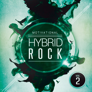 Motivational Hybrid Rock Vol.2