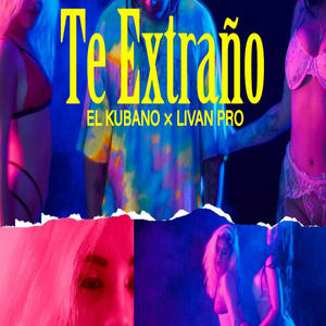 Te extraño (feat. Livan Pro)