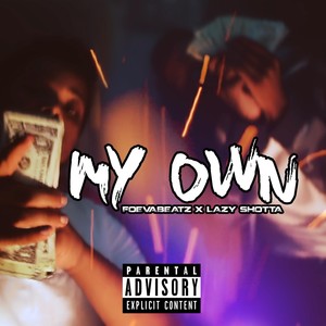 My Own (Explicit)