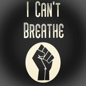 I Can't Breathe(feat. Poetic Soldier, Montezuma, & Ebonie) (Explicit)