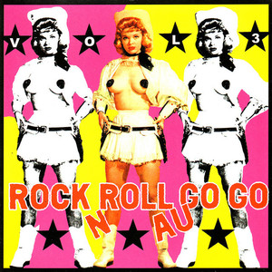 Rock N Roll Au Go Go Vol. III