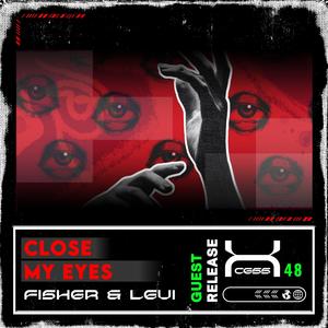 Close My Eyes (feat. F!sher & Levi)