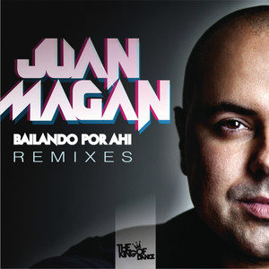 Bailando Por Ahi (Club Remixes)