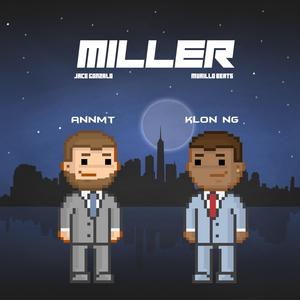 Miller (feat. Klon Mc, Jace Gonzalo & Murillo Beats) [Explicit]