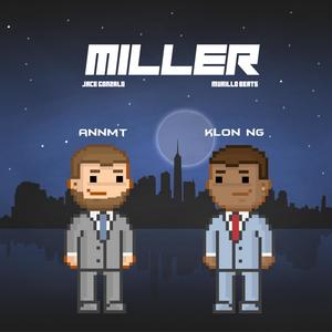 Miller(feat. Klon Mc, Jace Gonzalo & Murillo Beats) (Explicit)