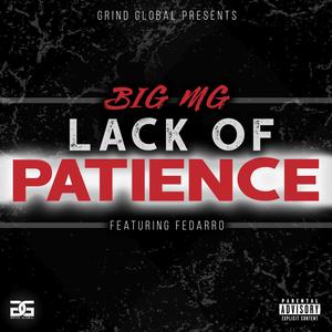 Lack Of Patience (feat. Fedarro & Ernestine Negrete)