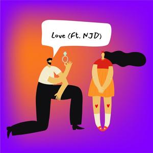 Love (feat. NJD) (Explicit)