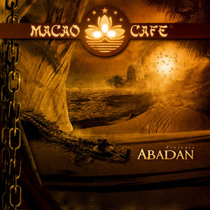 Macao Cafe presents Abadan